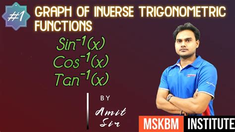 Inverse Trigonometric Graphs Inverse Trigonometric Functions Class 12