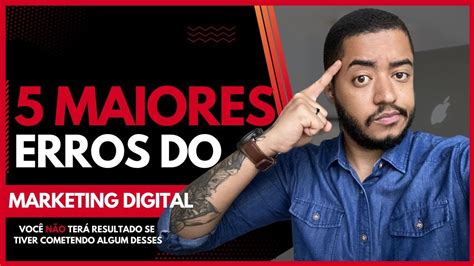 Aula Gratuita Maiores Erros De Quem Inicia No Marketing Digital