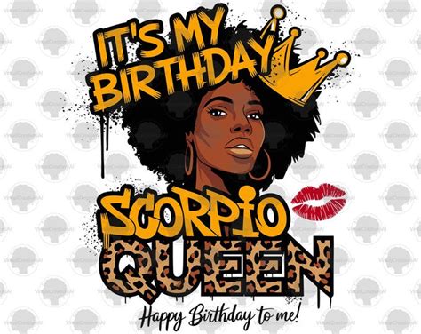 Scorpio Birthday Queen PNG Sublimation Scorpio Queen PNG September