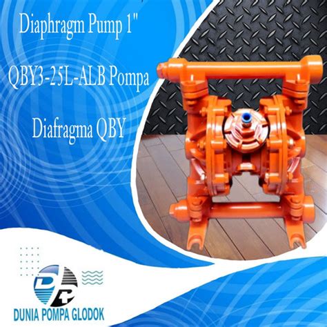 Jual Diaphragm Pump 1 QBY3 25L ALB Pompa Diafragma QBY Jakarta Barat