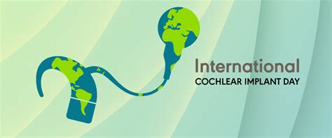 International Cochlear Implant Day And The Asha Journals Asha