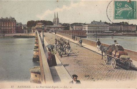 Bayonne BAYONNE Le Pont Saint Esprit animée Carte postale