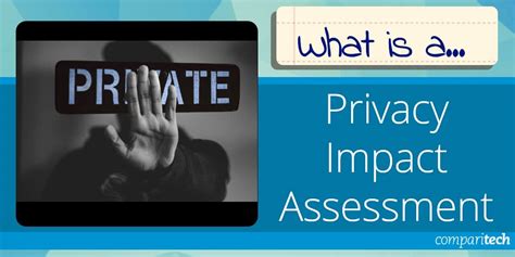 What Is A Privacy Impact Assessment When And How To Undertake It