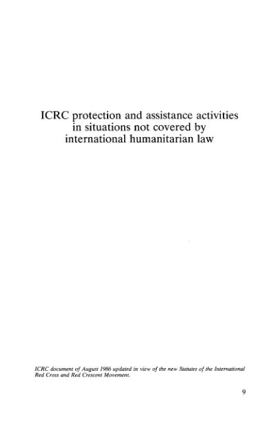 Icrc Protection And Assistance Activities In Situations Not Covered By