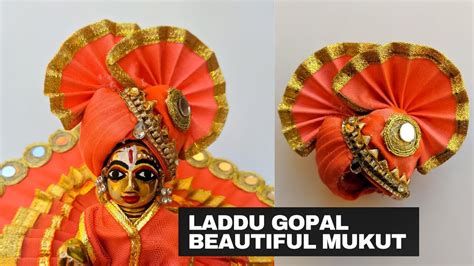 How To Make Beautiful Looking Mukut For Laddu Gopal Laddu Gopal