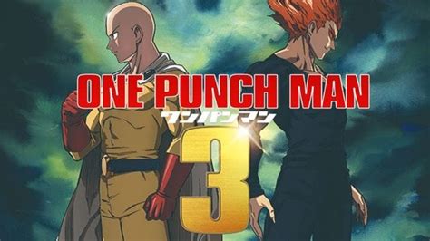 One Punch Man Season 3 The Third Season Of Has Been Officially Announced The Tough Tackle