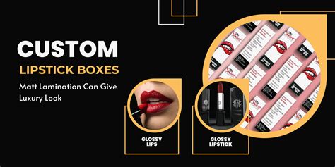 Matt Lamination Can Give Luxury Look To Custom Lipstick Boxes Fashion