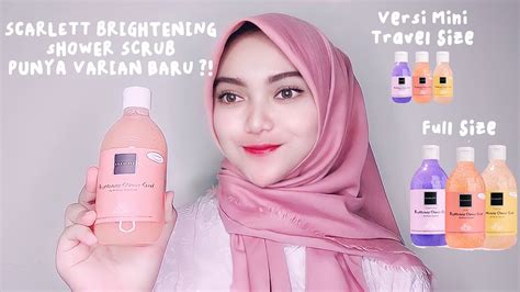 Review Shower Scrub Scarlett Whitening Varian Terbaru Scarlett Shower