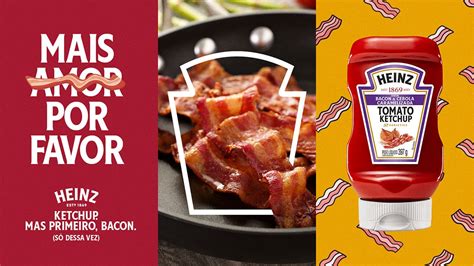 Heinz troca presentes de ex namorados por bacon GKPB Geek Publicitário