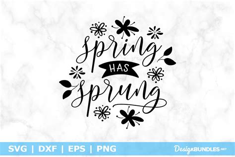 Spring Has Sprung Svg File