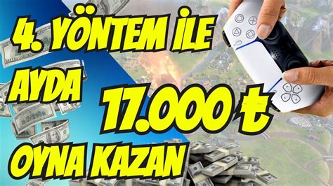 4 YÖNTEMLE 17 000 TL PARA KAZANDIRAN OYUN OYUN OYNA PARA KAZAN