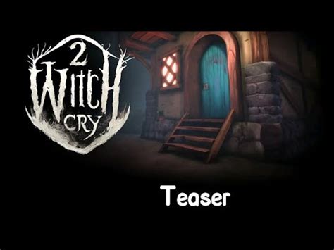 Witch Cry Gameplay Teaser Youtube