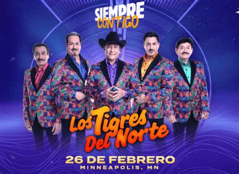 Los Tigres Del Norte Siempre Contigo Tour Mpls Downtown Council