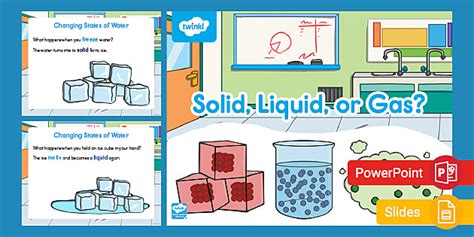 Solid, Liquid, or Gas PowerPoint & Google Slides for K-2nd Grade