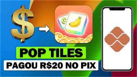 POP TILES PAGA E TEM PROVA DE PAGAMENTO APP DE JOGO QUE PAGA DE