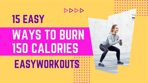 Boost Your Metabolism With These 15 Easy Ways To Burn 150 Calories Youtube