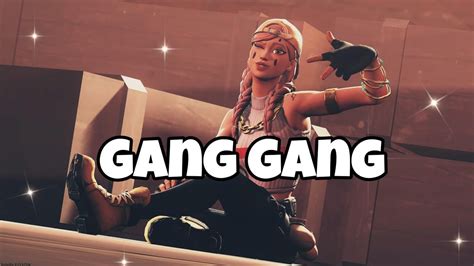 Gang Gang Fortnite Montage Youtube