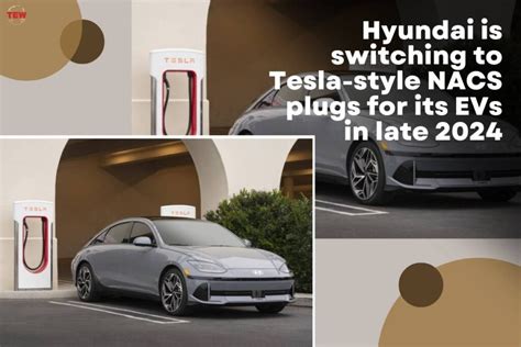 Hyundai Is Switching To Tesla Style North American Charging Standard