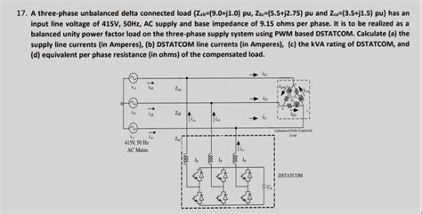 Solved A Three Phase Unbalanced Delta Connected Load Chegg