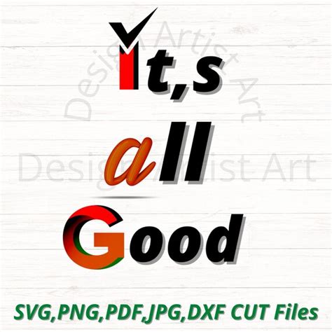 Its All Good Svg Motivational Svg Inspirational Svg Etsy