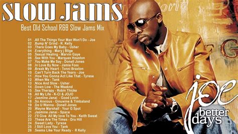 Best S S R B Slow Jams Mix Joe Marvin Gaye Tonni Braxton