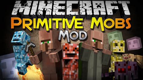 Minecraft Mods Primitive Mobs Mod New Kinds Of Mobs Mod