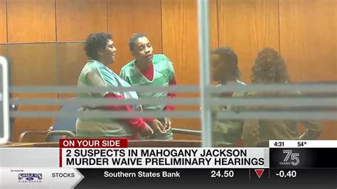 2 Suspects In Mahogany Jackson Murder Waive Preliminary Hearings Youtube