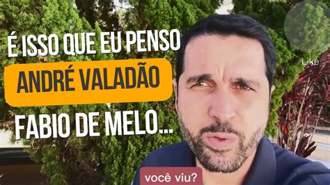 Pr Paulo J Nior Fala Sobre Pr Andr Valad O E Padre F Bio De Melo Ele