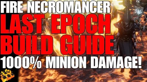 Updated Link Last Epoch Fire Necromancer Build Guide Updated Guide