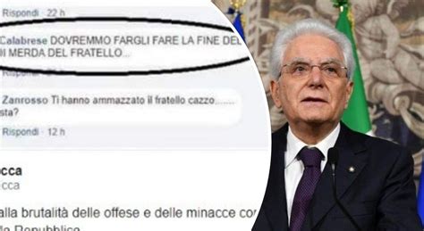 Mattarella Minacce Di Morte E Insulti Sui Social Interviene La