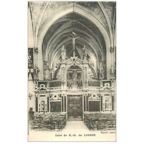 02 NOTRE DAME DE LIESSE Eglise Le Jubé 1946