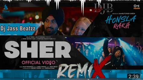 Sher Dhol Remix Diljit Dosanjh Official Video Dj Jass Beatzz