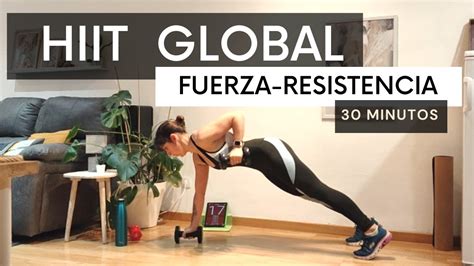 Hiit Entreno De Alta Intensidad Trabajo Global Youtube