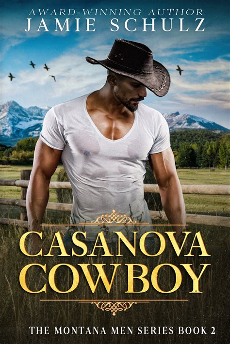 Casanova Cowboy The Montana Men Series By Jamie Schulz