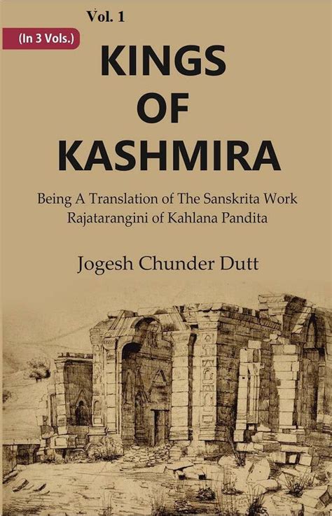 Kings Of Kashmira Being A Translation Of The Sanskrita Work