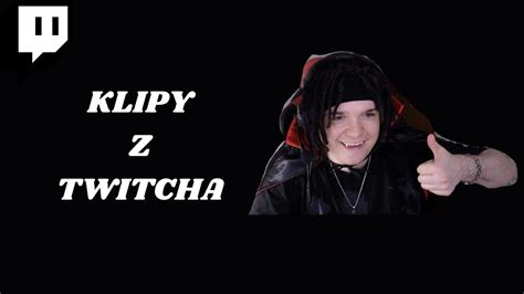 Kv Wa Gre Mi Scrashowa O Klipy Z Twitcha Youtube