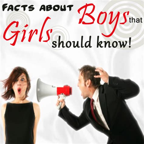 Heres Something For You 99 Facts That Girls Should Know About Boys