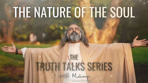 The Nature Of The Soul I Mohanji YouTube