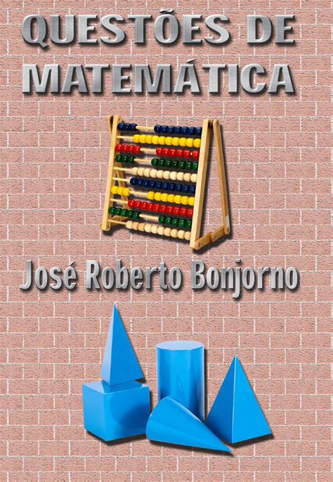 PDF QUESTÕES DE MATEMÁTICA PDF fileQUESTÕES DE MATEMÁTICA Este CD