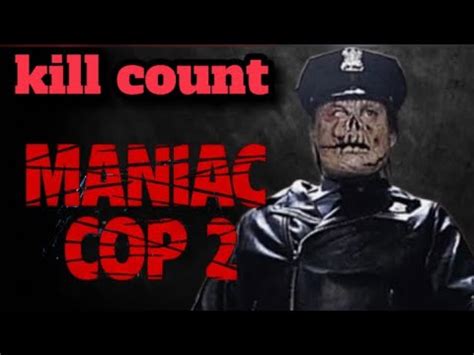 Maniac Cop 2 1990 Kill Count YouTube