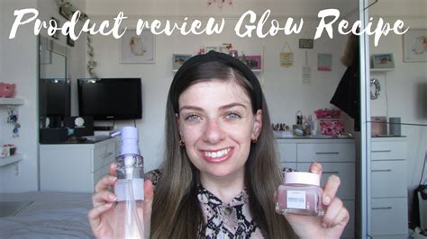 Product Review Glow Recipe Youtube