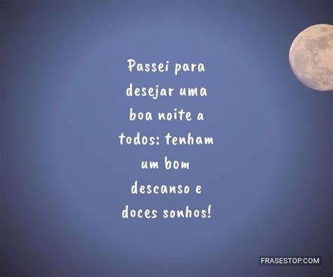 Uma Boa Noite De Descanso Para Todos Os Que Frasestop