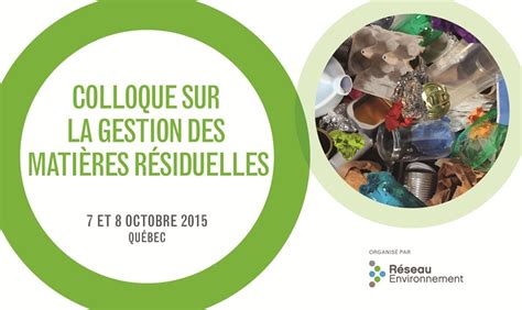 Colloque sur la gestion des matières résiduelles de Réseau