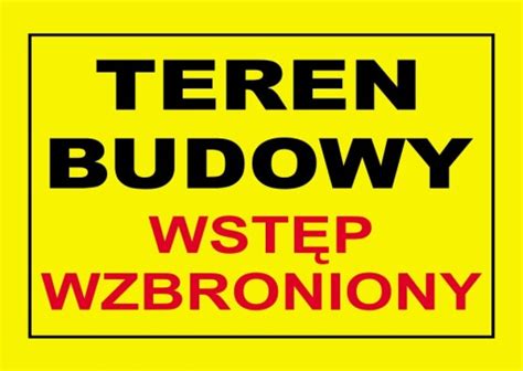 Tabliczka Teren Budowy Wst P Wzbroniony X Pcv Tablica Znak Teren