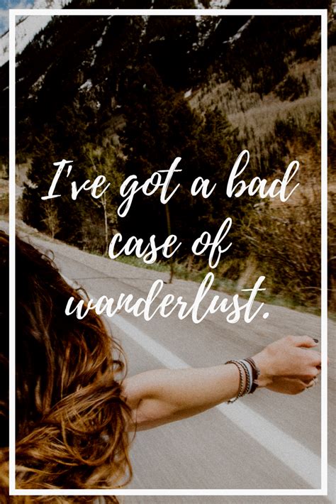 Top 15 Greatest Wanderlust Quotes Wanderlust Quotes Best Travel Quotes Travel Quotes Wanderlust