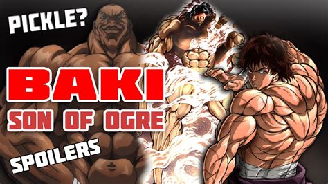 Baki Son Of Ogre Anime Spoilers Pickle Finally Appeared Youtube