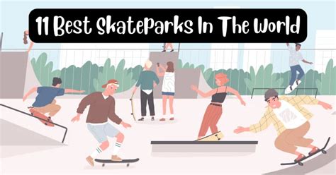 11 Best Skateparks In The World (Biggest & Cool)