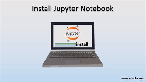 Install Jupyter Notebook | Learn How To Install and Use Jupyter Notebook