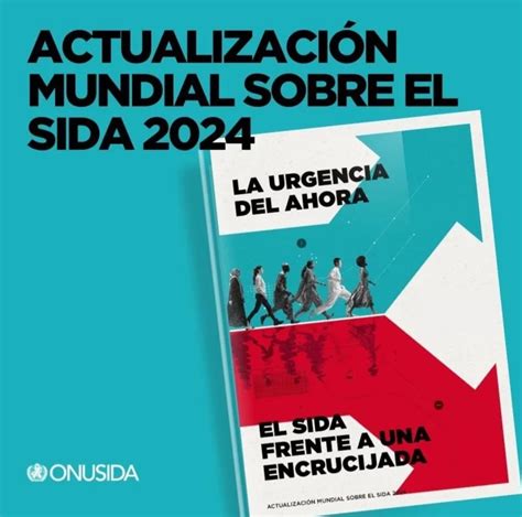 Onusida Es Posible Acabar Con El Sida En 2030 Como Amenaza A La Salud