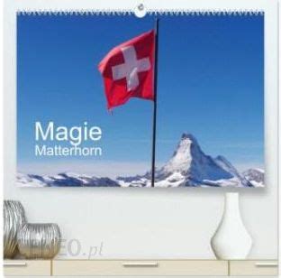 Magie Matterhorn Hochwertiger Premium Wandkalender 2024 DIN A2 Quer